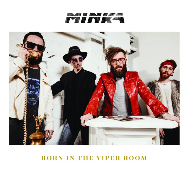 Born in the Viper Room by Minka